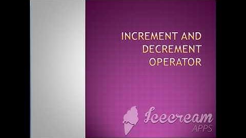 Increment and decrement operator