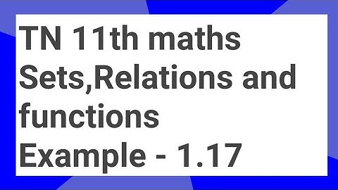 11th maths Example  1.17