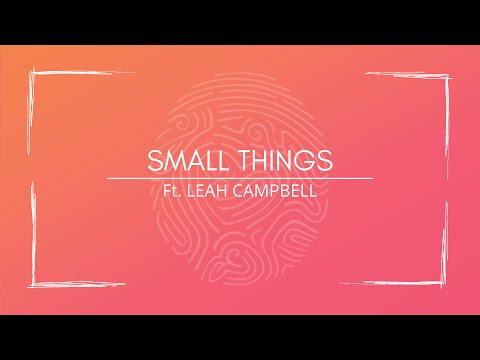 Small Things - Feat. Leah Campbell (Lyrics Video) (2021 Youth Album) (A Great Work) LDS