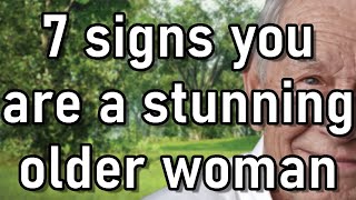7 Signs You’re an Attractive Older Woman, Even If You Don’t See It! Aging, Senior Beauty, Confidence