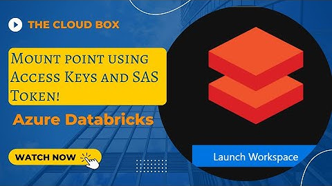 How to Create Mount Point using Access key or SAS Token in  Databricks