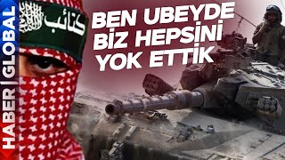 Ebu Ubeyde Sessizliğini Bir Bozdu Pir Bozdu! İsrail'in Tank Kayıpları Onlarca Ordudan Daha Büyük