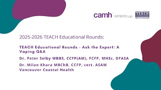 TEACH Educational Rounds - Ask the Expert: A Vaping Q&A