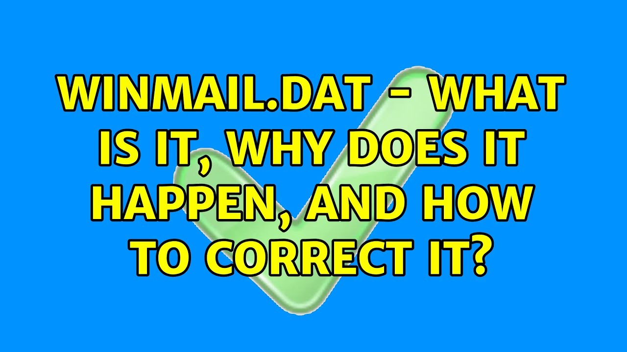 Winmail.dat - what is it, why does it happen, and how to correct it ...