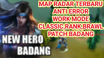 MAP RADAR TERBARU PATCH BADANG ANTI ERROR 100% - NO CLICKBAIT