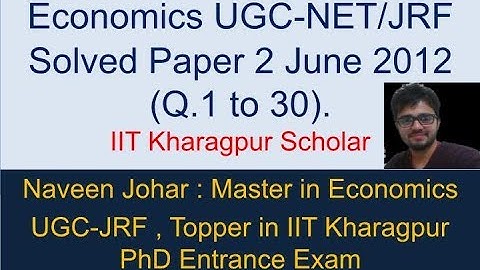 Economics UGC-NET/JRF Solved Paper 2 June 2012 ( Q.1 to 30 ) by IIT Kharagpur Schola #ugcnet#