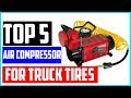 Top 5 Best Portable Air Compressor For Truck Tires
