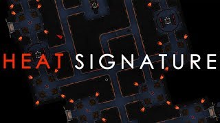 Heat Signature - And Then Everything Exploded