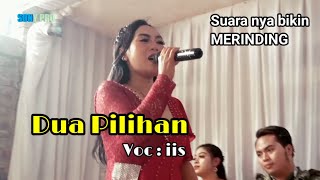 DUA PILIHAN (Yunita ababil) versi koplo | VOC : Iis ft GOSREKS TEAM Live kerkof cimahi