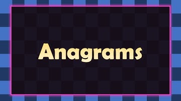 Anagrams - Part 1