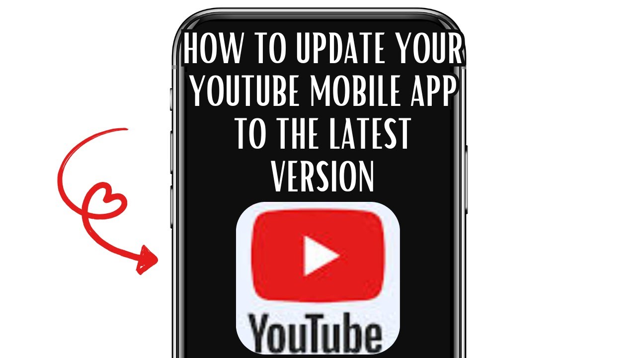 HOW TO UPDATE YOUR YOUTUBE MOBILE APP TO THE LATEST VERSION - YouTube