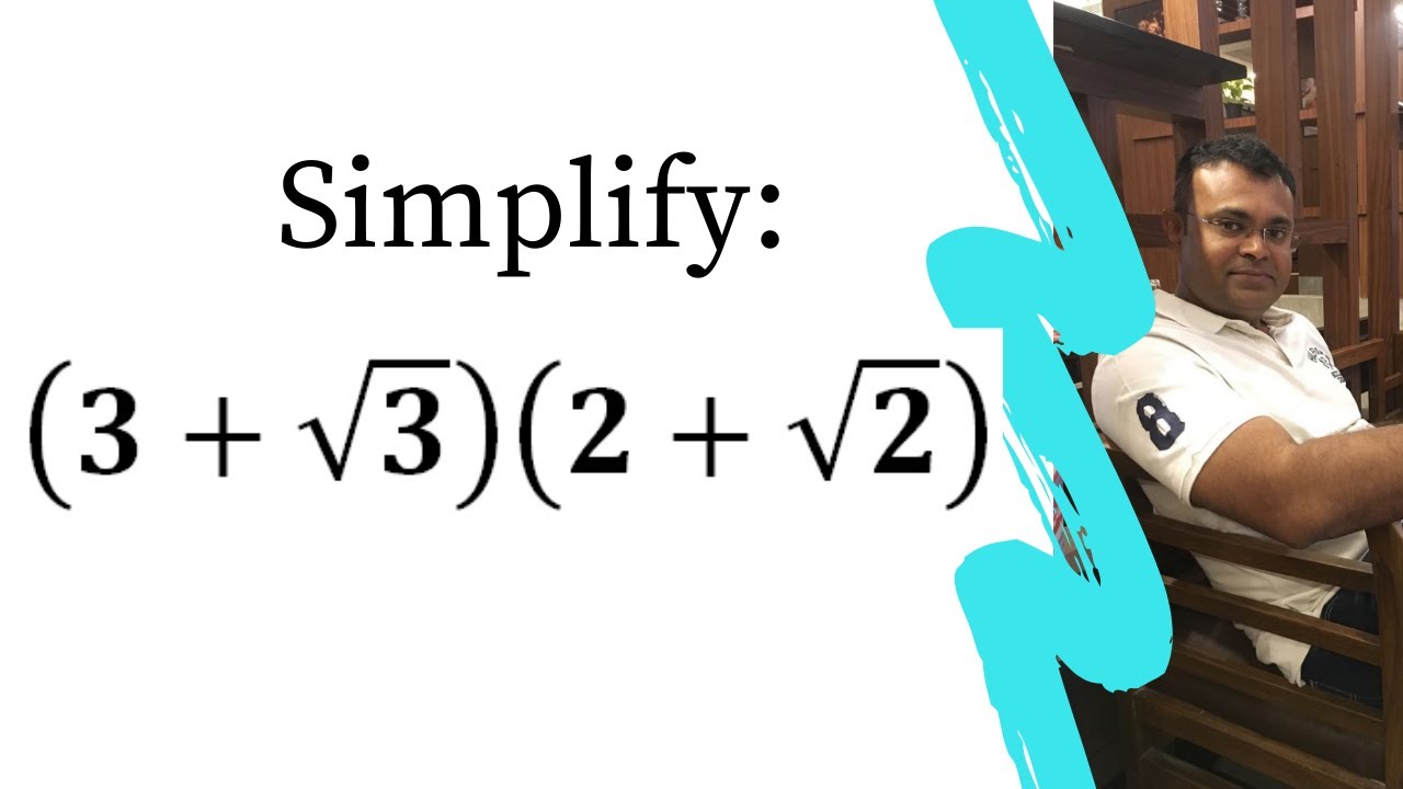 Simplify 3 Root 3 2 Root 2 Youtube