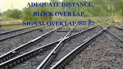 Adequate Distance, Block Over Lap & Signal Over lap meaning explanation | Vinod Jadhav