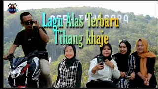 Lagu Alas Terbaru 'Tihang Khaje' Nisa DA