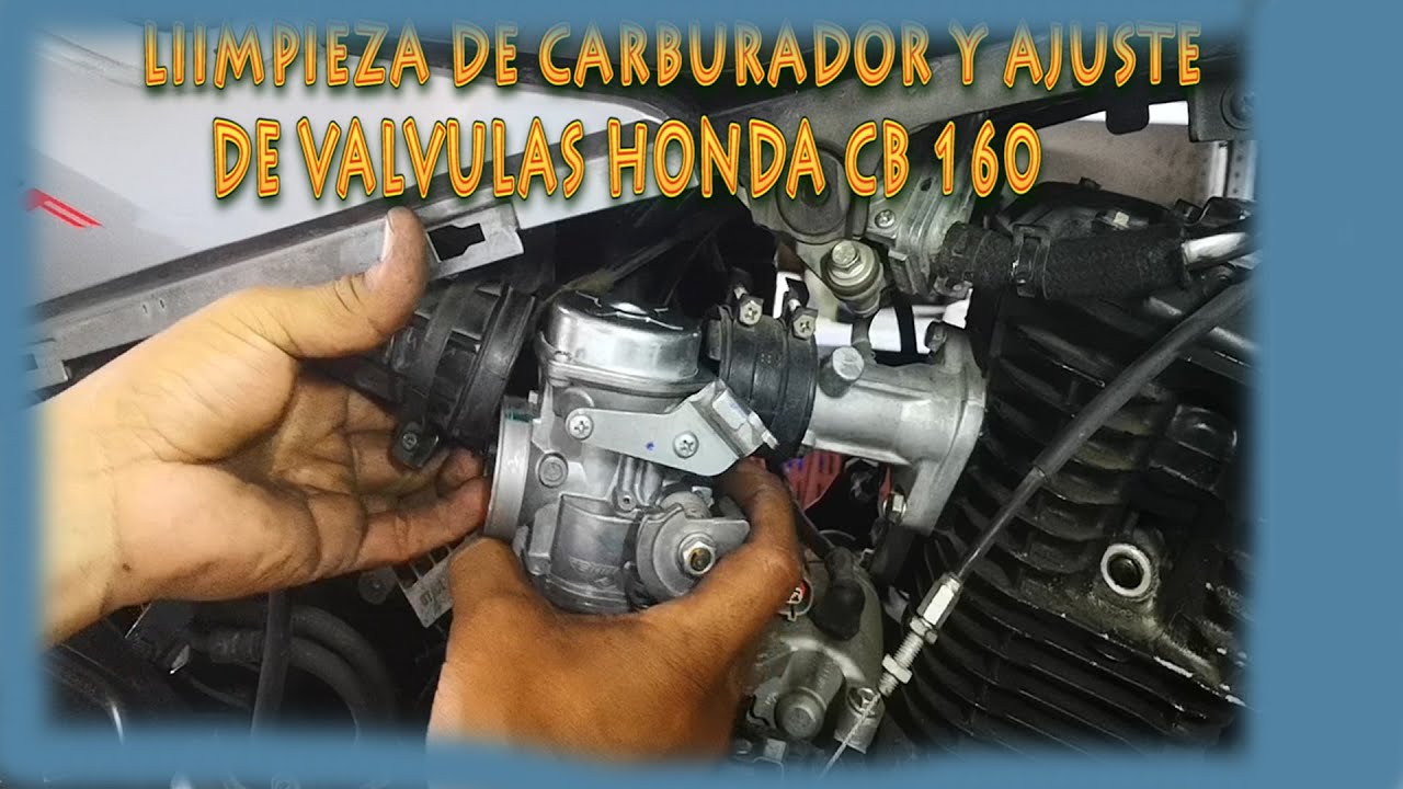 HONDA CB 160 - CALIBRACION DE  VALVULAS Y LIMPIEZA DEL CARBURADOR  👨🏻‍🔧🏍️💨