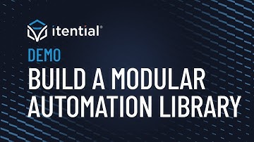How to Build an Itential Workflow – Part 4: Building Your Modular Automation Library