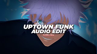 uptown funk - mark ronson ft. bruno mars [edit audio] ( c/w @soezy. )