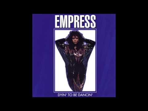 Empress - Dyin' To Be Dancin' (Remix)