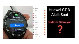 Huawei watch GT 3 bildirim sorunu çözümü Resimi