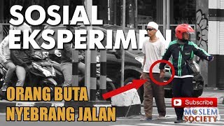 SOCIAL EXPERIMENT | AKSI SUPER HERO MENOLONG ORANG BUTA