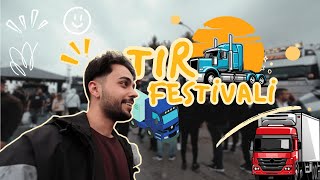 TIR FESTİVALİNE GİTTİM 🚛🎉 | modifiyeli ve TR'nin eşsiz tırları