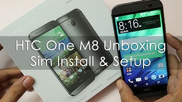HTC One M8 Unboxing / Sim Install / First Boot Official Indian Retail Unit