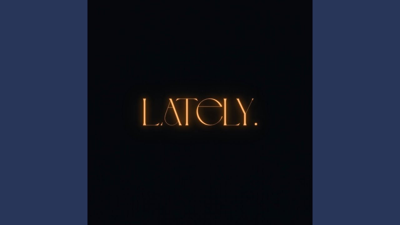 Watch Lately on YouTube Watch Lately on YouTube