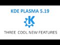 Plasma 5.19 - 3 Cool New Features