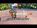 Sad lover  status i bike accidentwhatsapp status ijhansimotovlogervlogduke250 duke390 yamaha