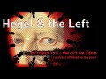 "Hegel and the Left" panel, 10/17/20