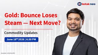 🔴 [Live] Commodities Update | Is NATURALGAS headed for 320?  | 18th June