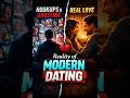 Modern Love vs Reality 💔