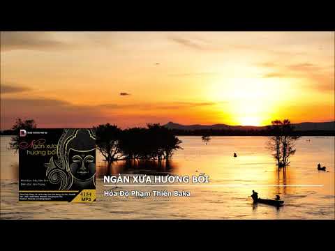 Ngàn Xưa Hương Bối – Hóa Độ Phạm Thiên Baka