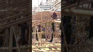Proses pembangunan bangunan bambu terbesar di Maldives #bambooarchitecture #bamboobuilding #maldives