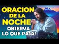 Oracion de la Noche ☪Oye esta Oración antes de dormir y observa lo que pasa!(Jeremias 15:16)