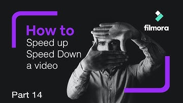 Part 14 : Slow Motion or Fast Forward Video Effects | Filmora Tutorial