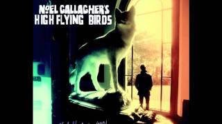 Noel Gallagher&#39;s High Flying Birds - If I Had A Gun (Official Audio)