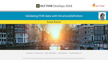 Ewout Kramer - Validating FHIR data with StructureDefinition | DevDays 2018 Amsterdam