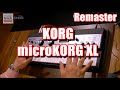 KORG microKORG XL Demo & Review [Remaster]