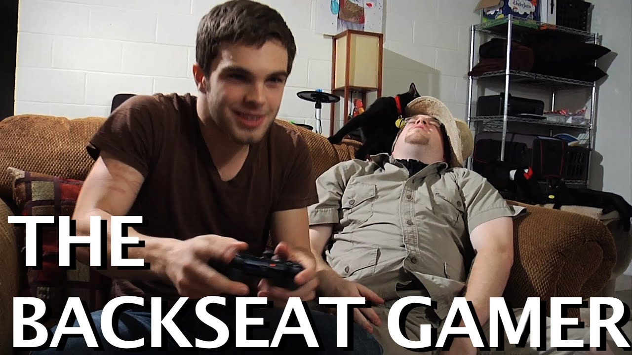 Backseat gamer