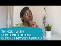 THINGS I WISH SOMEONE TOLD ME BEFORE I MOVED ABROAD| Moving from Nigeria to Poland