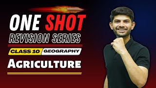 Agriculture | New One shot | Class 10 Geography 2024-25