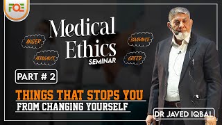 Medical Ethics Workshop Part 2 | Dr. Javed Iqbal