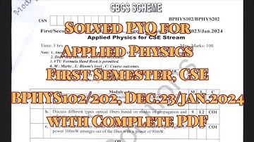 Applied Physics solved pyq, cse stream, bphys102/202, dec.23/jan.24, 22 scheme, with pdf