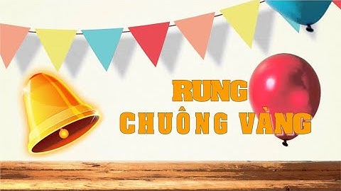 RUNG CHUÔNG VÀNG NĂM 2023
