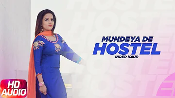 Mundeya De Hostel (Audio Song) | Inder Kaur | Full Punjabi Song 2018 | Speed Records