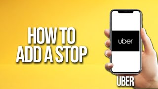 How To Add A Stop Uber Tutorial