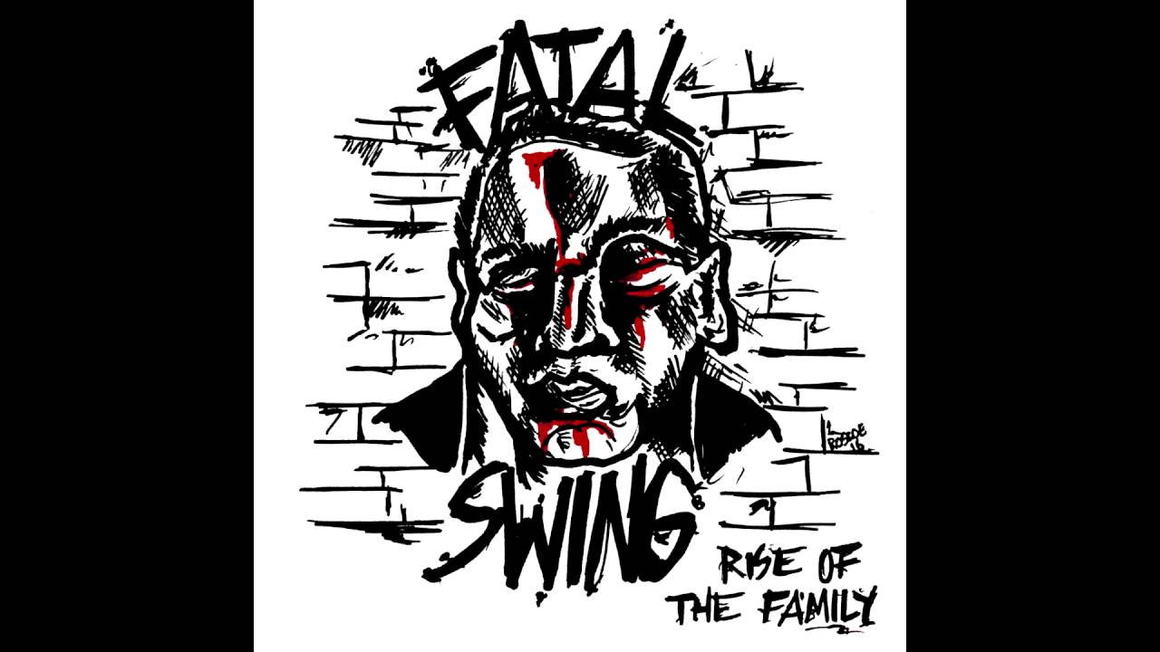 Fatal Swing - Rise Of The Family (FULL ALBUM)