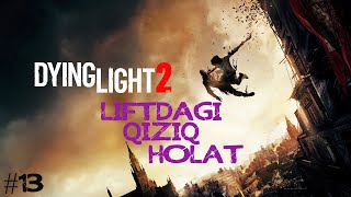 Dying Light 2 Liftdagi Qiziq Holat #13