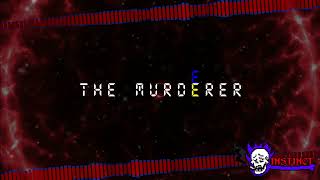 Dusttale - The Murderer (Instinctualized V4)
